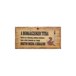 FATÁBLA A HORGÁSZ SIKER TITKA